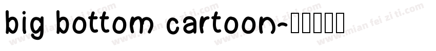 big bottom cartoon字体转换
